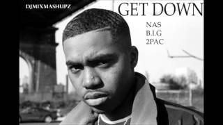 Nas quotGet Downquot Remix Ft Biggie Smalls amp 2Pac NEW 2016 [upl. by Chlori484]