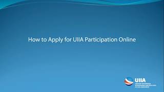 How to apply online for UIIA participation [upl. by Eicam]