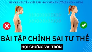 Bài tập chỉnh lại SAI TƯ THẾ do hội chứng vai tròn Rounded Shoulder Khớp Việt Official [upl. by Allanson]