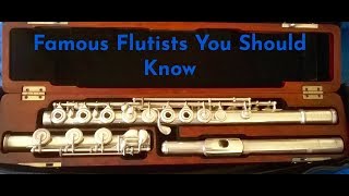 Famous Flutists You Should Know Mainly French Edition [upl. by Ian]