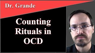 What are Counting Rituals in ObsessiveCompulsive Disorder OCD [upl. by Jea702]