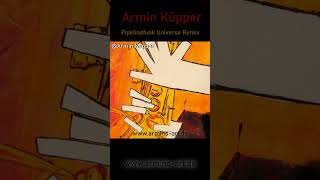 Pipelinefunk Universe Remix  Armin Küpper saxophone remix pipelinefunk [upl. by Lyrehs332]