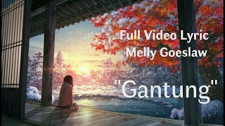 Sakit itu HUBUNGAN tanpa KEPASTIAN MELLY GOESLAW  GANTUNG FULL VIDEO LYRIC VERSI ANIMASI [upl. by Eitsym]