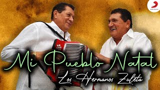 Mi Pueblo Natal Los Hermanos Zuleta  Letra Oficial [upl. by Eitsirhc]