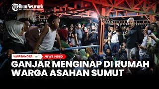 Kunjungi Asahan Sumut Ganjar Menginap di Rumah Warga [upl. by Aneeuqahs]