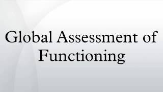 Global Assessment of Functioning [upl. by Atinahs660]