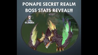 Ponape Secret Realm Boss Stats Reveal [upl. by Orman]