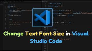 How to Change Text Font Size in Visual Studio Code [upl. by Sivla]