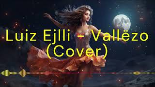 Luiz Ejlli  Vallëzo Cover Hiti i Veres 2024 luizejlli luizi vallëzo bigbrotheralbaniavip [upl. by Naehgem]