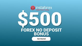 InstaForex Offers a 500 No Deposit Bonus for Free  Fxnewinfocom [upl. by Elokin]