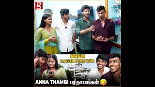 Anna Thambi பரிதாபங்கள்😅 NRFM Home Tour Brothers Emotional [upl. by Laira]