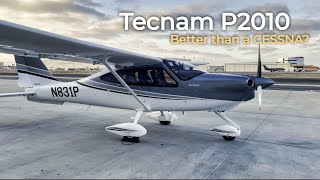 50 2022 Tecnam P2010 MkII 215 HP Review  A true Cessna competitor [upl. by Aehsrop]