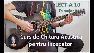 Lectia 10 Fa major  Curs de Chitara Acustica pentru Incepatori [upl. by Lleznol]