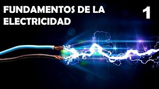 CURSO de ELECTRICIDAD01► FUNDAMENTOS PASO a PASO⚡ [upl. by Annairoc425]