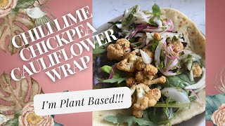 My Favorite Plant Based WrapChili Lime Chickpea Cauliflower Wrap [upl. by Llehctim]