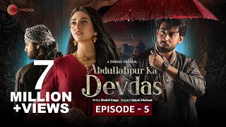 Abdullahpur Ka Devdas  Episode 5  Bilal Abbas Khan Sarah Khan Raza Talish [upl. by Harrat]