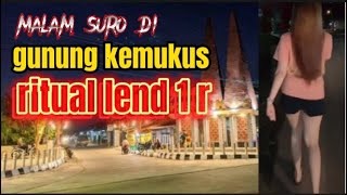 Ritual LEND1R  gunung kemukus MLM suro [upl. by Irem]