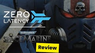 Space Marine VR at Zero Latency Review [upl. by Goodill]