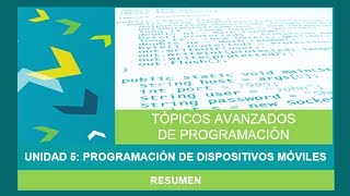 Unidad 5 Programacion de Dispositivos Moviles  Resumen [upl. by Akiner]