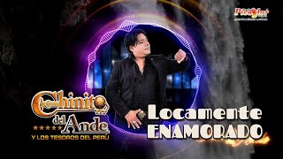 ♪ CHINITO Del Ande  Locamente Enamorado  Primicia 2023 HUAYNO Con Requinto Perú Oficial [upl. by Nathanson659]