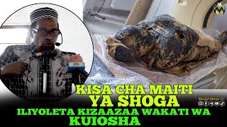 KISA CHA KUHUZUNISHA CHA MAITI YA SHOGA ILIYOLETA KIZAAZAA WAKATI WA KUOSHWA SHEIKH MUSTAFA SONGORO [upl. by Any]