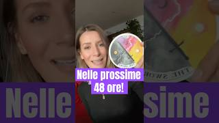 Succederà nelle prossime 48 ore Quale sorpresa [upl. by Gardie]