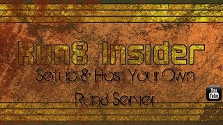 Run8 Insider  Setup amp Host Your Own Run8 Server [upl. by Toll243]