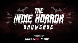 The Indie Horror Showcase  2024 Livestream [upl. by Neyud438]