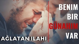 Serkan ŞAHİN  Ateşi Yakar  Benim Bir Günahım Var İlahisi  ağlatan ilahi [upl. by Karie756]