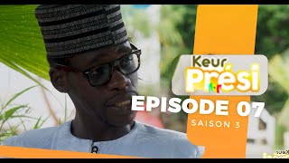 Série KEUR PRESI  Saison 3  Episode 7 [upl. by Nitnelav]