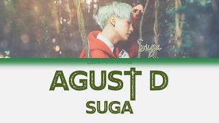 Agust D SUGA  Agust D HanRomEng Color Coded Lyrics한국어 가사 [upl. by Alodi826]