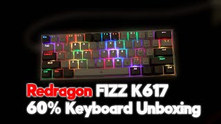 Redragon Fizz K617 60 RBG Gaming Keyboard  Unboxing asmr gaming keyboard rbg redragon k617 [upl. by Irap42]