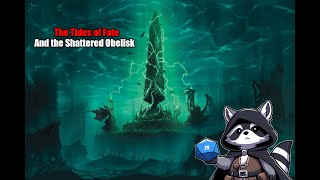 The Tides of Fate and the Shattered Obelisk Episode 1 [upl. by Barthel19]