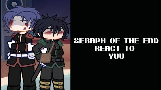 SHINOA SQUAD GUREN REACT TO YUICHIRO  seraph of the end angst [upl. by Vashtia]