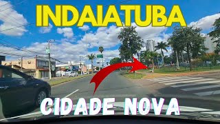 CONHEÇA O BAIRRO CIDADE NOVA INDAIATUBA  São Paulo [upl. by Rahcir]