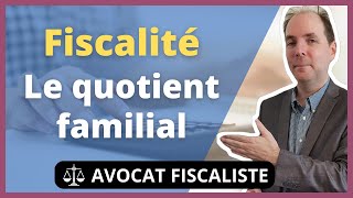 Quotient Familial  Calcul et Plafonnement [upl. by Anay]