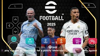 eFOOTBALL PES 2025 PPSSPP DOWNLOAD ENGLISH NEW VERSION UPDATE NEW KITS25 amp NEW TRANSFER HD GRAPHICS [upl. by Meggy]