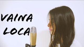 Vaina Loca  Ozuna x Manuel Turizo  Cover by Melanie Espinosa [upl. by Earised365]