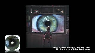 Roger Waters  05  The Bravery of Being Out of Range 51 Mix [upl. by Kampmeier849]