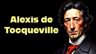 Alexis de Tocqueville  Democracy  Freedom  एलेक्सिस डी टोकेविले  लोकतंत्र  स्वतंत्रता [upl. by Gabbert]