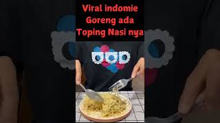 Viral indomie goreng ada nasinya indonesia kuliner beritaterkini viralvideo shorts [upl. by Sadira458]