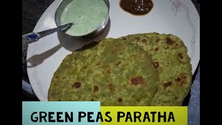 Matar paratha recipe  Matar ka paratha  Green Peas paratha recipe [upl. by Adiehsar108]