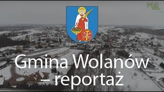 Gmina Wolanów  reportaż 2018 [upl. by Gorlin74]