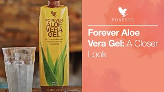 Learn more about Forever Aloe Vera Gel  Forever Living UK amp Ireland [upl. by Sholley515]