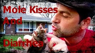 Mole Kisses  Diarrhea [upl. by Sam]