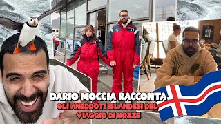 DARIO MOCCIA RACCONTA gli ANEDDOTI ISLANDESI del VIAGGIO di NOZZE [upl. by Pollak]