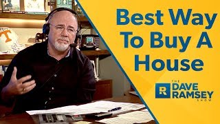 The Best Way To Buy A House  Dave Ramsey Rant [upl. by Egrog]