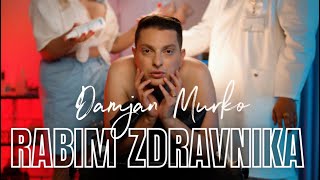 Damjan Murko  RABIM ZDRAVNIKA Official Video 4K [upl. by Odin]