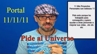 111111 Aprovecha hasta el 2211 el GRAN PORTAL SAGRADO y PIde🙏 al UNIVERSO [upl. by Derej]