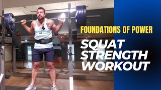 Squat Strength Workout  Foundations Of Power [upl. by Neelyt]